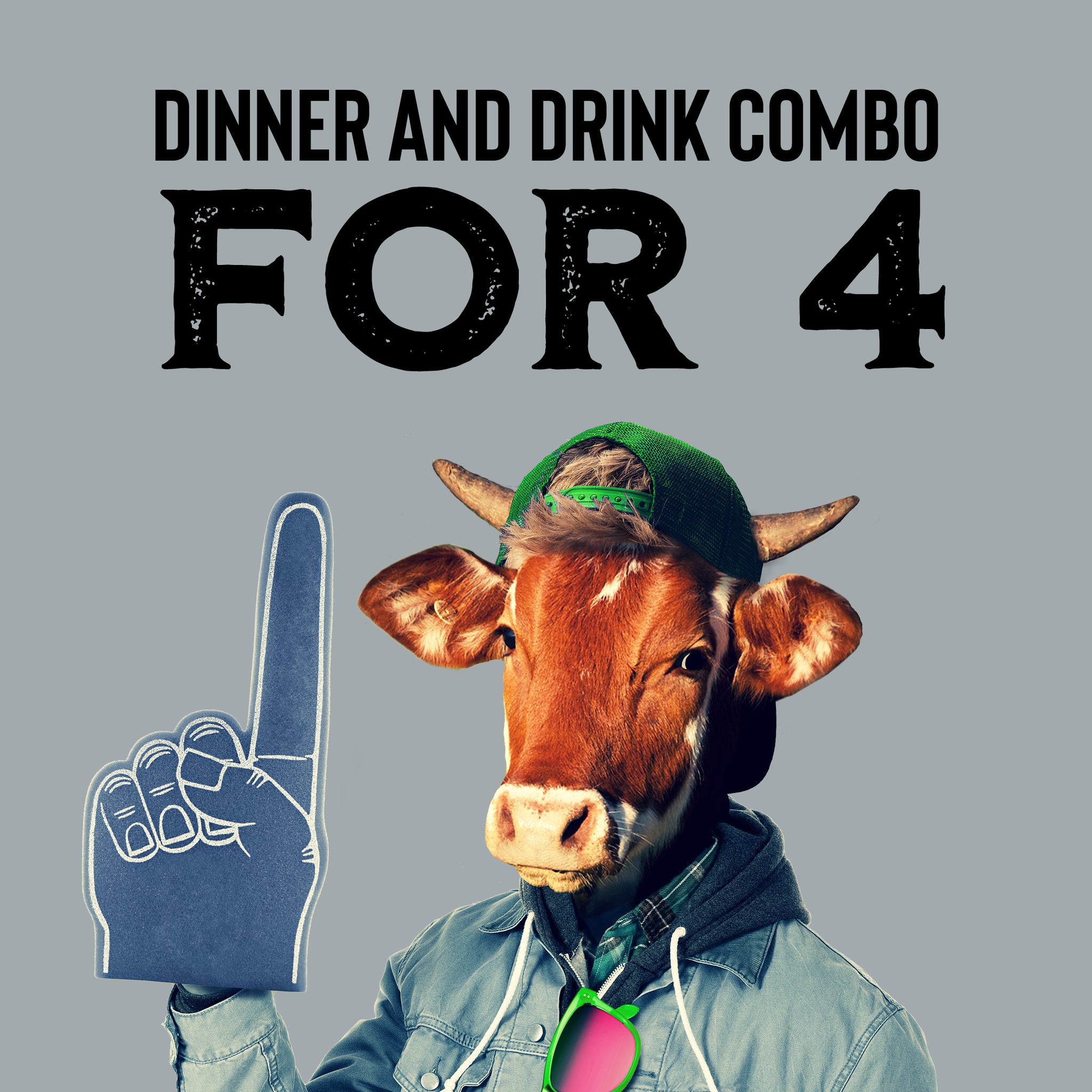 Dinner & Drink Combo for 4