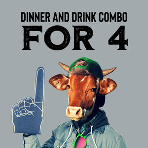Dinner & Drink Combo for 4